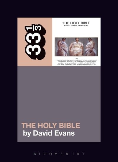 Cover for Dr. David Evans · Manic Street Preachers’ The Holy Bible - 33 1/3 (Paperback Bog) (2019)