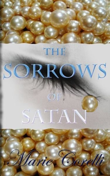 Cover for Marie Corelli · The Sorrows of Satan (Paperback Bog) (2014)