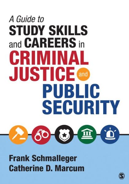 Cover for Frank A. Schmalleger · A Guide to Study Skills and Careers in Criminal Justice and Public Security (Paperback Book) (2016)