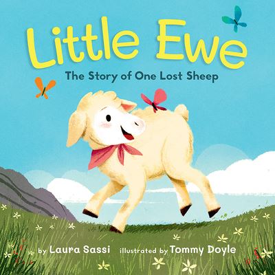 Cover for Laura Sassi · Little Ewe: The Story of One Lost Sheep (Hardcover Book) (2021)