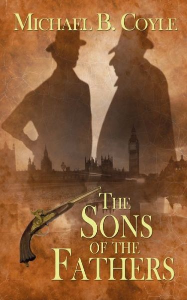 Cover for Michael B Coyle · The Sons of the Fathers (Paperback Book) (2018)