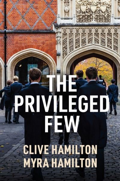Cover for Clive Hamilton · The Privileged Few (Hardcover Book) (2024)