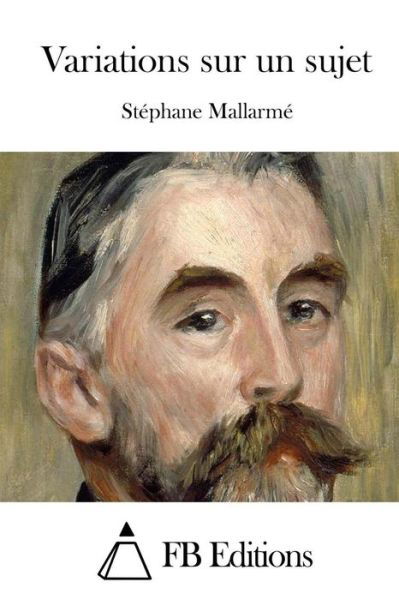 Cover for Stephane Mallarme · Variations Sur Un Sujet (Taschenbuch) (2015)