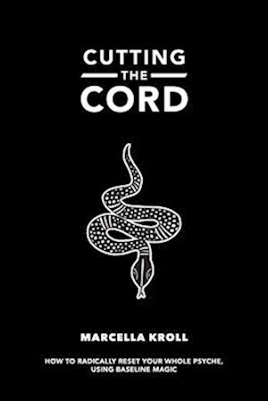 Cover for Marcella Kroll · Cutting the Cord (Book) (2015)