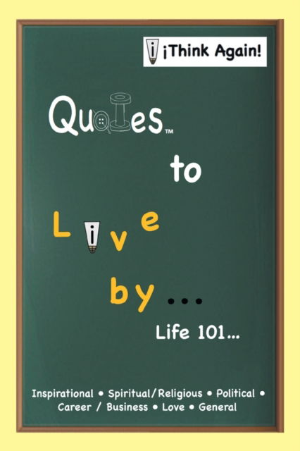 Cover for Marni S Feldman · Quotes to Live By . . . (Paperback Book) (2015)
