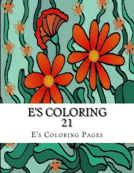 Cover for E's Coloring Pages · E's Coloring 21 (Paperback Book) (2015)