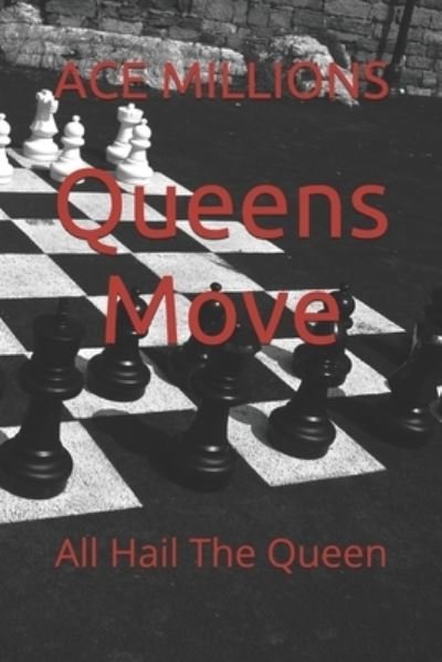 Cover for Ace Millions · Queens Move (Pocketbok) (2016)