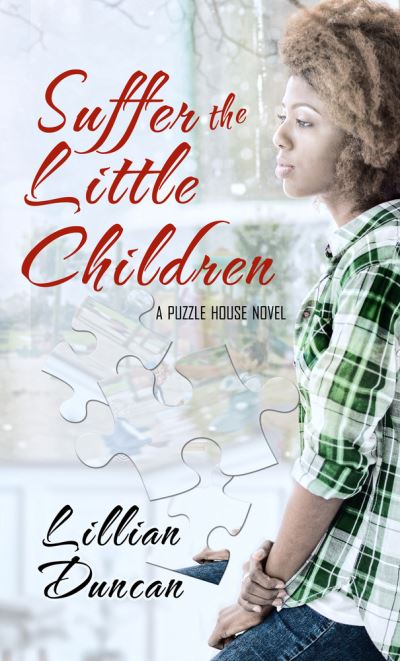 Cover for Lillian Duncan · Suffer the Little Children - Puzzle House (Paperback Book) (2021)