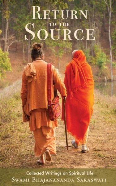 Cover for Swami Bhajanananda Saraswati · Return to the Source (Paperback Bog) (2016)