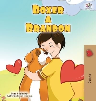 Cover for Kidkiddos Books · Boxer and Brandon (Czech Children's Book) (Hardcover bog) (2021)