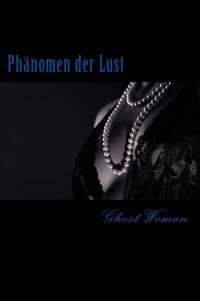 Cover for Ghost Woman · Phanomen der Lust (Taschenbuch) (2016)
