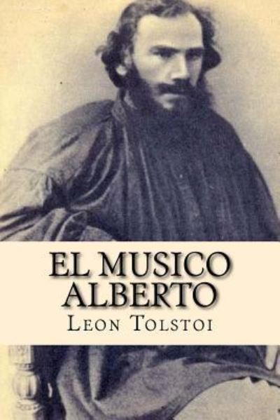 Cover for Leon Tolstoi · El musico Alberto (Paperback Book) (2016)