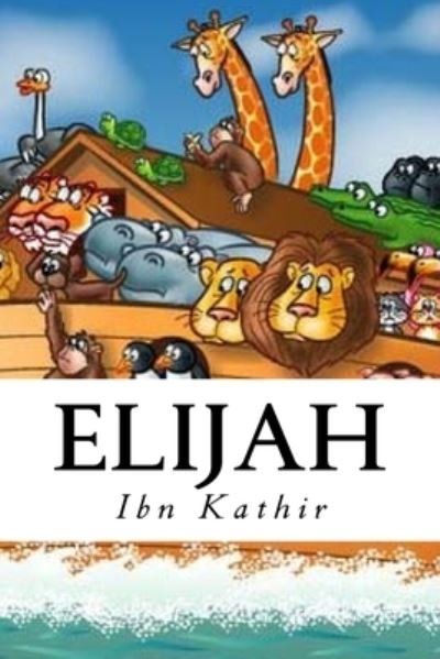 Cover for Ibn Kathir · Elijah (Paperback Bog) (2016)