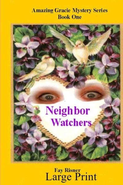 Cover for Fay Risner · Neighbor Watchers (Paperback Book) (2016)