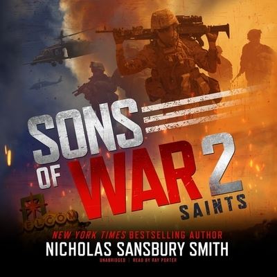 Sons of War 2: Saints - Nicholas Sansbury Smith - Musique - Blackstone Publishing - 9781538553701 - 15 décembre 2020