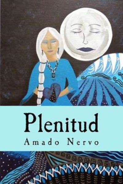 Cover for Amado Nervo · Plenitud (Paperback Book) (2016)