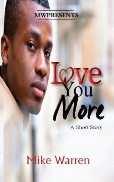 Cover for Mike Warren · Love You More (Pocketbok) (2016)