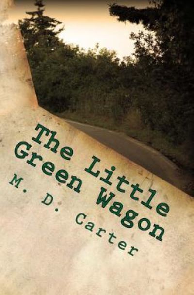 Cover for M D Carter · The Little Green Wagon (Paperback Book) (2016)