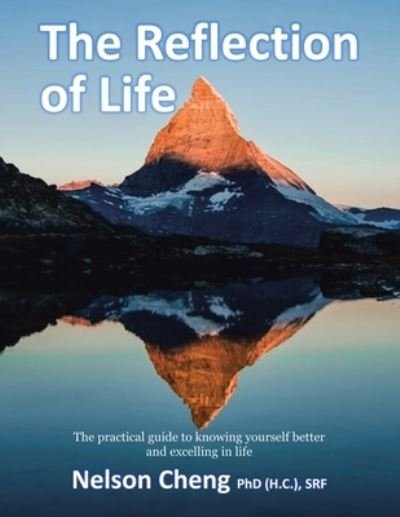 Reflection of Life - Nelson Cheng  (H.C.) SRF - Books - Partridge Publishing - 9781543771701 - December 14, 2022