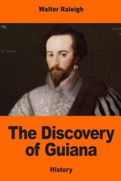 Cover for Sir Walter Raleigh · The Discovery of Guiana (Taschenbuch) (2017)