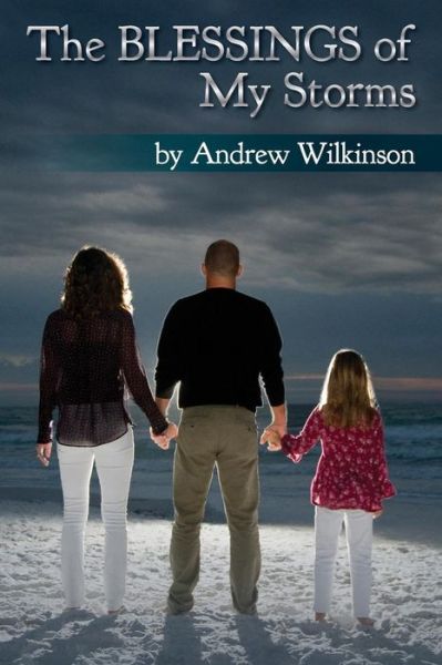 Cover for Andrew Wilkinson · The Blessings of My Storms (Paperback Book) (2017)