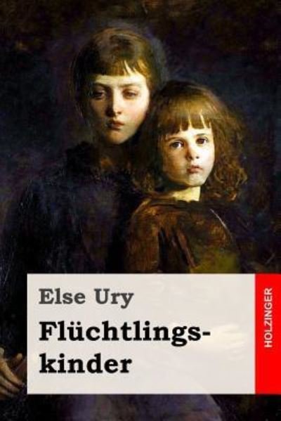 Cover for Else Ury · Fluchtlingskinder (Paperback Book) (2017)
