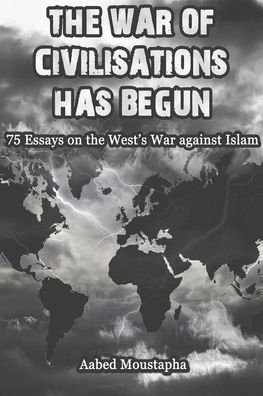 Cover for Aabed Moustapha · The War of Civilisations has begun (Taschenbuch) (2015)