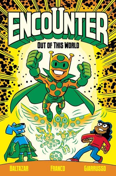 Cover for Art Baltazar · Encounter Vol. 1: Out of This World (Pocketbok) (2018)