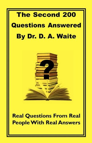 The Second 200 Questions Answered - D. A. Waite - Livros - The Old Paths Publications, Inc. - 9781568480701 - 31 de julho de 2010