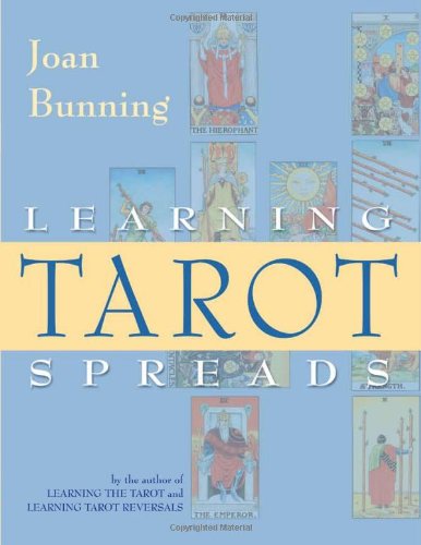 Learning Tarot Spreads - Bunning, Joan (Joan Bunning) - Books - Red Wheel/Weiser - 9781578632701 - January 17, 2007