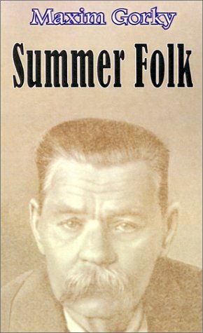 Cover for Maxim Gorky · Summer Folk (Paperback Book) (2001)