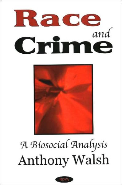 Cover for Anthony Walsh · Race &amp; Crime: A Biosocial Analysis (Hardcover Book) (2004)