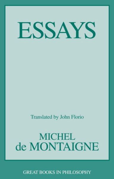 Essays - Michel De Montaigne - Książki - Prometheus Books - 9781591022701 - 15 grudnia 2004