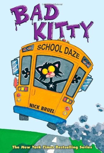 Cover for Nick Bruel · Bad Kitty School Daze (classic black-and-white edition) - Bad Kitty (Hardcover Book) (2013)