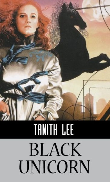 Cover for Tanith Lee · Black Unicorn (Innbunden bok) (2011)