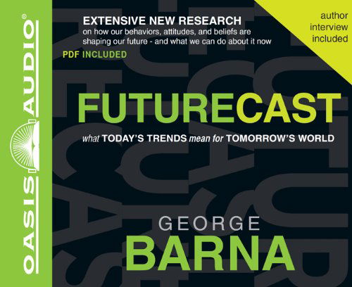 Cover for George Barna · Futurecast: What Today's Trends Mean for Tomorrow's World (Audiobook (CD)) [Unabridged edition] (2011)