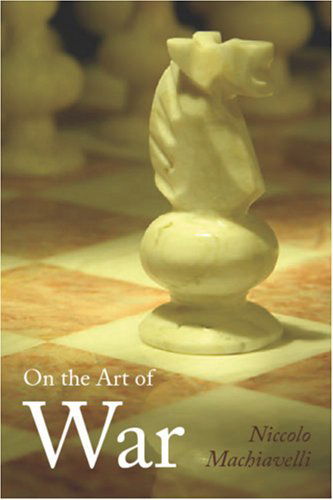 Cover for Niccolo Machiavelli · On the Art of War (Paperback Book) (2008)