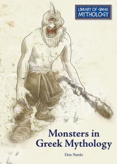 Cover for Don Nardo · Monsters in Greek Mythology (Hardcover Book) (2016)