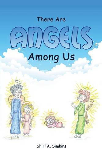 Cover for Shirl a Simkins · There Are Angels Among Us (Paperback Book) (2014)