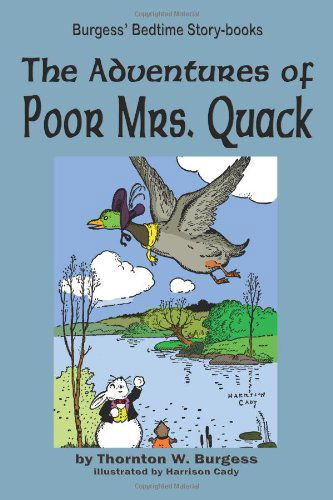 Cover for Thornton W. Burgess · The Adventures of Poor Mrs. Quack (Paperback Bog) (2010)