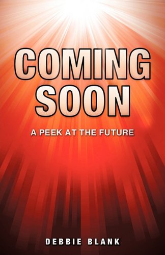 Cover for Debbie Blank · Coming Soon (Paperback Book) (2010)