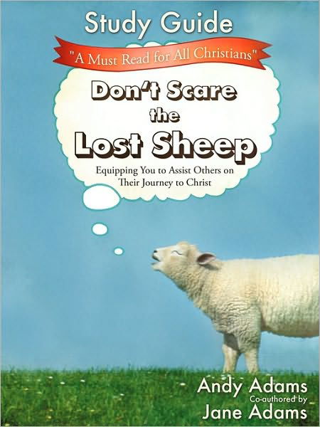 Don't Scare the Lost Sheep - Study Guide - Jane Adams - Books - Xulon Press - 9781615799701 - March 31, 2010