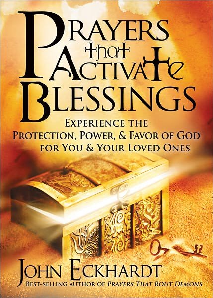 Cover for John Eckhardt · Prayers That Activate Blessings (Paperback Bog) (2011)