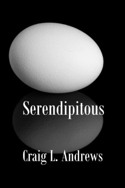 Cover for Craig L. Andrews · Serendipitous (Pocketbok) (2016)