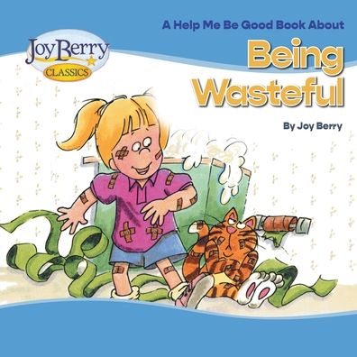 Cover for Joy Berry · Being Wasteful (Book) (2020)