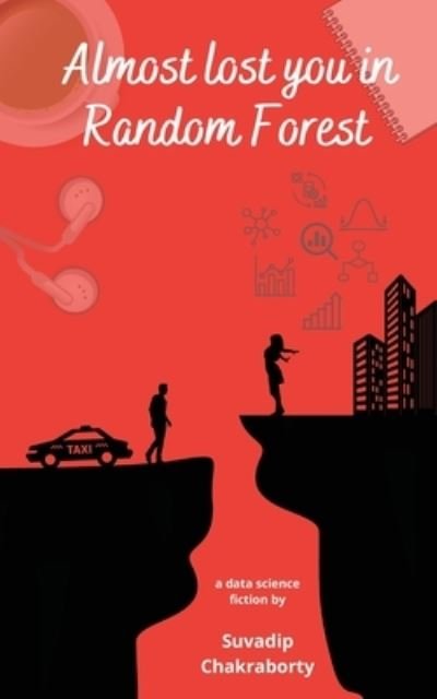 Cover for Suvadip Chakraborty · Almost Lost You in Random Forest (Book) (2022)