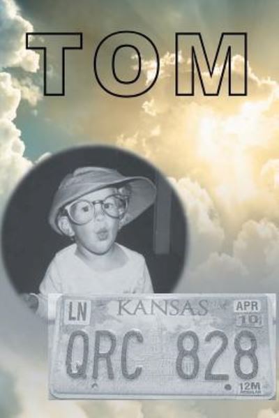 Tom - Thomas Coryell - Books - Covenant Books - 9781640030701 - November 5, 2017