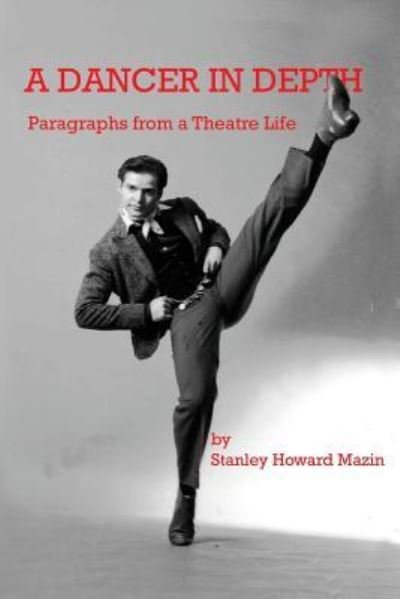 Stanley Howard Mazin · A Dancer in Depth (Paperback Bog) (2019)