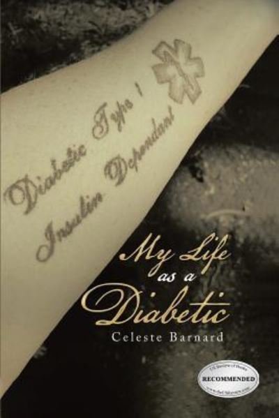 Cover for Celeste Barnard · My Life As A Diabetic (Paperback Book) (2019)