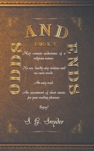Cover for S G Snyder · Odds and Ends (Gebundenes Buch) (2019)